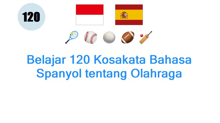 Belajar 120 Kosakata Bahasa Spanyol tentang Olahraga